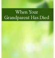 When Your Grandparent Has Died
