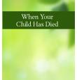 When Your Child Has Died